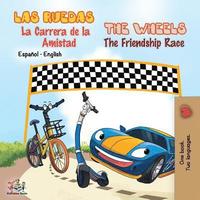 bokomslag Las Ruedas- La Carrera de la Amistad The Wheels- The Friendship Race