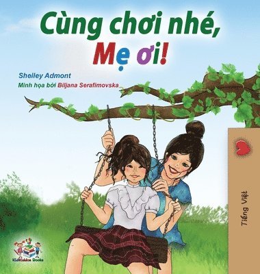 bokomslag Let's play, Mom! (Vietnamese edition)