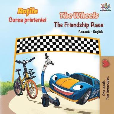 bokomslag The Wheels The Friendship Race (Romanian English Bilingual Book)