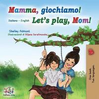 bokomslag Mamma, giochiamo! Let's play, Mom!