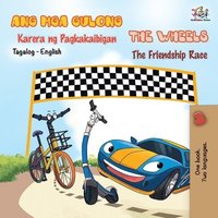 bokomslag The Wheels -The Friendship Race (Tagalog English Bilingual Book)