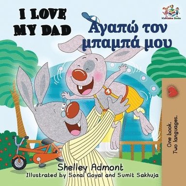 bokomslag I Love My Dad (English Greek Bilingual Book)