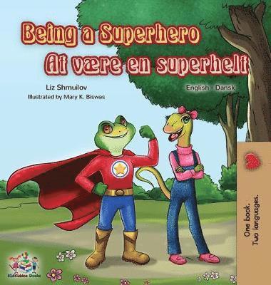 Being a Superhero (English Danish Bilingual Book) 1