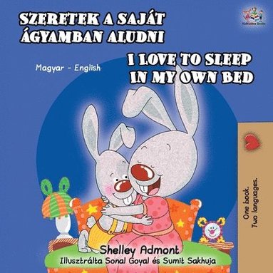 bokomslag I Love to Sleep in My Own Bed (Hungarian English Bilingual Book)