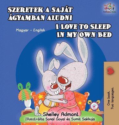 bokomslag I Love to Sleep in My Own Bed (Hungarian English Bilingual Book)