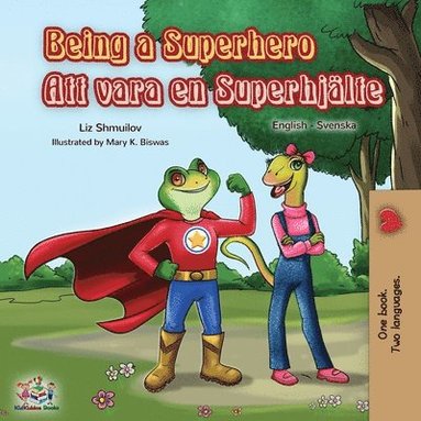 bokomslag Being a Superhero (English Swedish Bilingual Book)