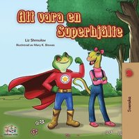 bokomslag Being a Superhero (Swedish edition)