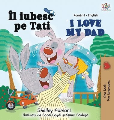 I Love My Dad (Romanian English Bilingual Book) 1