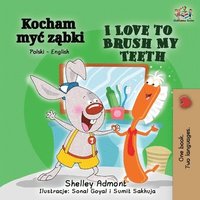 bokomslag I Love to Brush My Teeth (Polish English Bilingual Book)