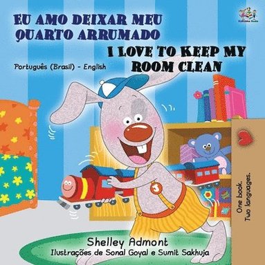 bokomslag I Love to Keep My Room Clean (Portuguese English Bilingual Book - Brazilian)