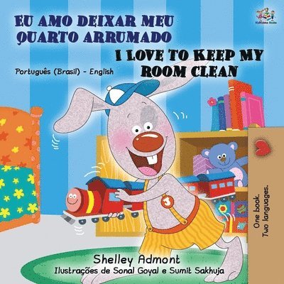 I Love to Keep My Room Clean (Portuguese English Bilingual Book - Brazilian) 1