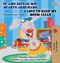 bokomslag I Love to Keep My Room Clean (Portuguese English Bilingual Book - Brazilian)