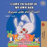 bokomslag I Love to Sleep in My Own Bed (English Arabic Bilingual Book)
