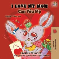 bokomslag I Love My Mom (English Vietnamese Bilingual Book)