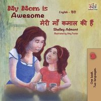 bokomslag My Mom is Awesome (English Hindi Bilingual Book)