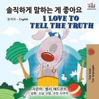 bokomslag I Love to Tell the Truth (Korean English Bilingual Book)