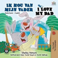bokomslag I Love My Dad (Dutch English Bilingual Book)
