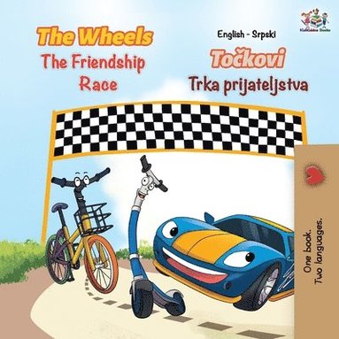 bokomslag The Wheels The Friendship Race (English Serbian Bilingual Book - Latin alphabet)