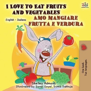 bokomslag I Love to Eat Fruits and Vegetables Amo mangiare frutta e verdura