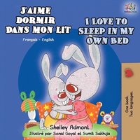bokomslag J'aime dormir dans mon lit I Love to Sleep in My Own Bed
