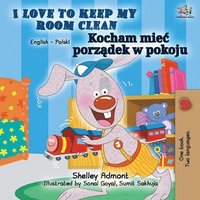 bokomslag I Love to Keep My Room Clean (English Polish Bilingual Book)