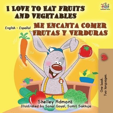 bokomslag I Love to Eat Fruits and Vegetables Me Encanta Comer Frutas y Verduras