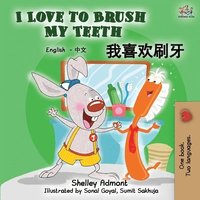 bokomslag I Love to Brush My Teeth (English Mandarin Chinese bilingual book)