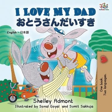 bokomslag I Love My Dad (English Japanese Bilingual Book)