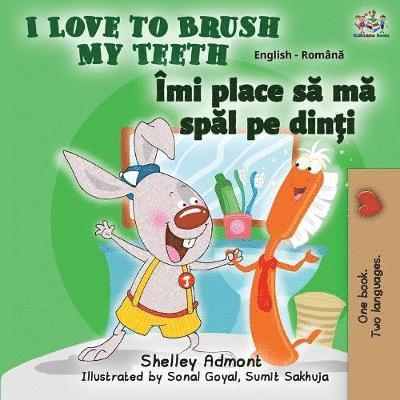 I Love to Brush My Teeth (English Romanian Bilingual Book) 1