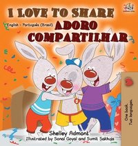 bokomslag I Love to Share (English Portuguese Bilingual Book)
