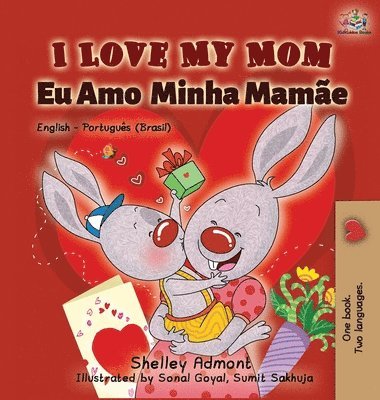 Shelley Admont, Kidkiddos Books, KidKiddos Books - I Love My Mom (English Portuguese- Brazil), Inbunden