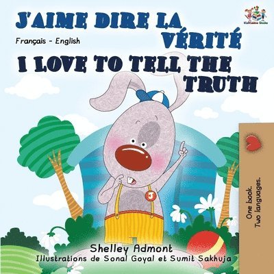 I Love to Tell the Truth (French English Bilingual Book) 1