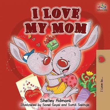 bokomslag I Love My Mom