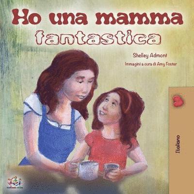 Ho una mamma fantastica 1