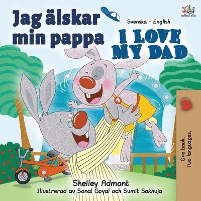 Shelley Admont, Kidkiddos Books, KidKiddos Books - Jag älskar min pappa I Love My Dad, Häftad