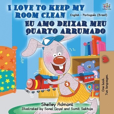I Love to Keep My Room Clean (English Portuguese Bilingual Book-Brazil)