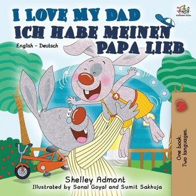 bokomslag I Love My Dad Ich habe meinen Papa lieb