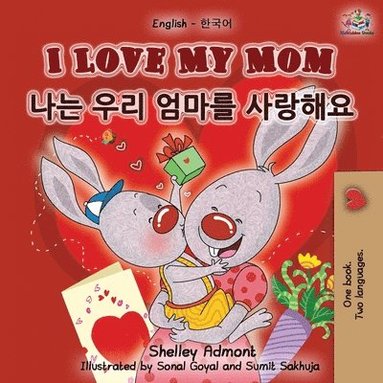 bokomslag I Love My Mom (English Korean Bilingual Book)