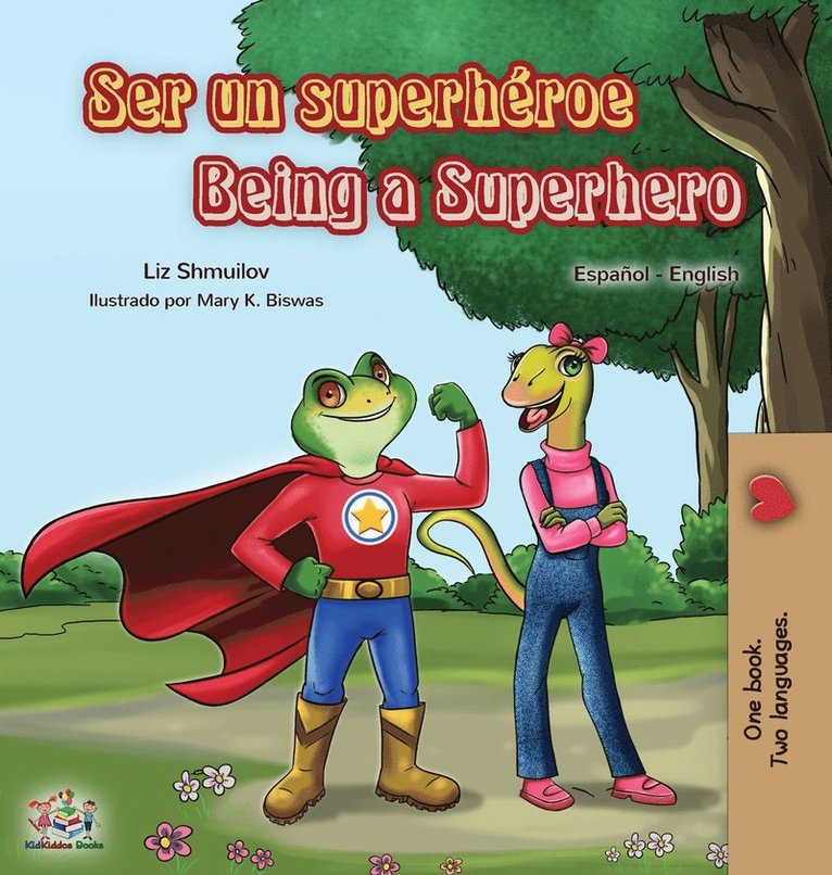 Liz Shmuilov, Kidkiddos Books, KidKiddos Books - Ser Un SuperhÉRoe Being a Superhero, Inbunden