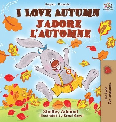 Shelley Admont, Kidkiddos Books, KidKiddos Books - I Love Autumn J'adore l'automne, Inbunden