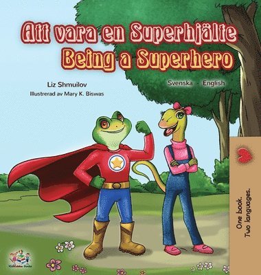 Being a Superhero (Swedish English Bilingual Book) 1