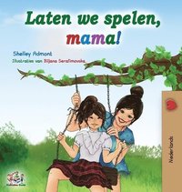 bokomslag Laten we spelen, mama!