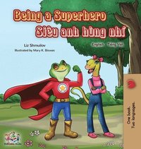 bokomslag Being a Superhero (English Vietnamese Bilingual Book)