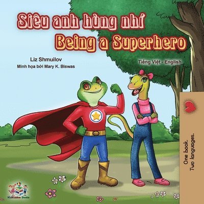 Being a Superhero (Vietnamese English Bilingual Book) 1