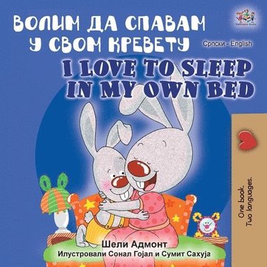 bokomslag I Love to Sleep in My Own Bed (Serbian English Bilingual Book - Cyrillic alphabet)