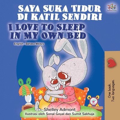 I Love to Sleep in My Own Bed (Malay English Bilingual Book) 1