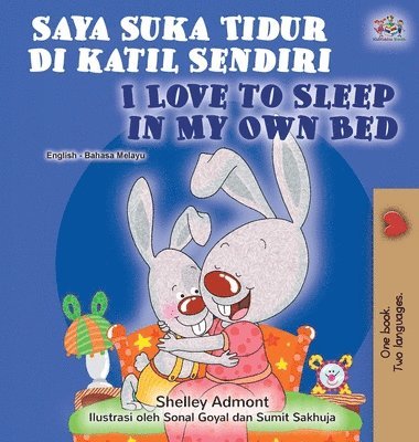 bokomslag I Love to Sleep in My Own Bed (Malay English Bilingual Book)