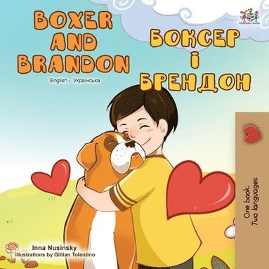 bokomslag Boxer and Brandon (English Ukrainian Bilingual Book)