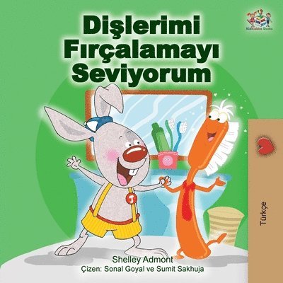 I Love to Brush My Teeth (Turkish Edition) 1