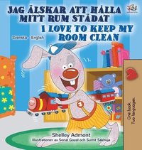 bokomslag I Love to Keep My Room Clean (Swedish English Bilingual Book)